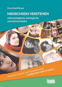Menschsein verstehen - Klaus Rudolf Berger - E-Book
