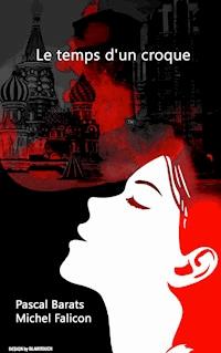 Le temps d'un croque - Michel Falicon - E-Book