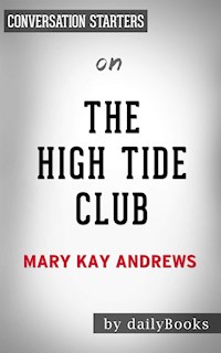 The High Tide Club: A Novel by Mary Kay Andrews | Conversation Starters - Daily Books - E-Book