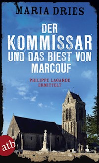 Der Kommissar und das Biest von Marcouf - Maria Dries - E-Book
