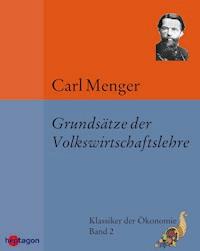 Grundsätze der Volkswirtschaftslehre - Carl Menger - E-Book