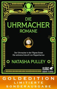 Die Uhrmacher-Romane - Natasha Pulley - E-Book