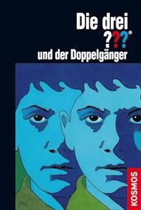 Die drei ??? und der Doppelgänger (drei Fragezeichen) - William Arden - E-Book
