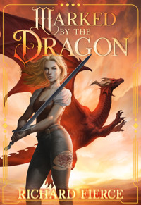 Marked by the Dragon - Richard Fierce - E-Book