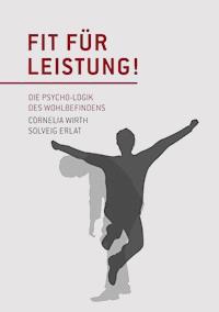 Fit für Leistung! - Cornelia Wirth - E-Book
