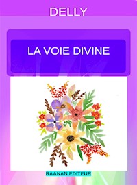 La voie divine - Delly - E-Book