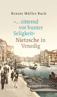 »… zitternd vor bunter Seligkeit« - Renate Müller-Buck - E-Book
