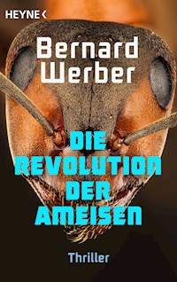 Die Revolution der Ameisen - Bernard Werber - E-Book
