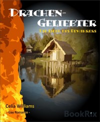 Drachengeliebter - Die Liebe des Bewahrers - Celia Williams - E-Book