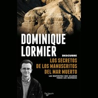 Los secretos de los manuscritos del Mar Muerto - Dominique Lormier - Hörbuch
