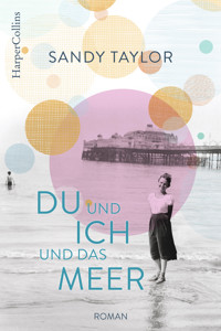 Du und ich und das Meer - Sandy Taylor - E-Book
