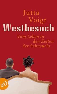 Westbesuch - Jutta Voigt - E-Book