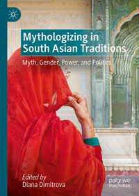 Mythologizing in South Asian Traditions - - E-Book
