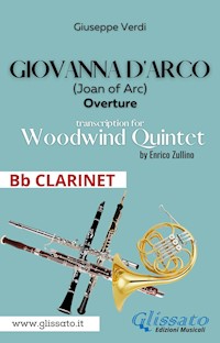 Giovanna d'Arco - Woodwind Quintet (Bb CLARINET) - Giuseppe Verdi - E-Book