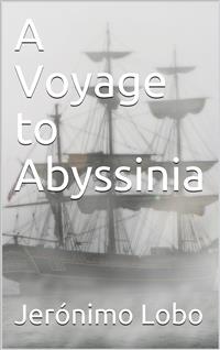 A Voyage to Abyssinia - Jerónimo Lobo - E-Book