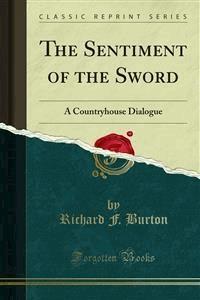 The Sentiment of the Sword - Richard F. Burton - E-Book