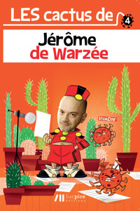 Les Cactus de Jérôme de Warzée - Jérôme de Warzée - E-Book