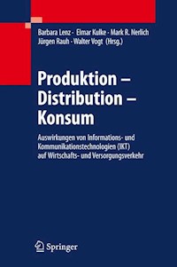 Produktion - Distribution - Konsum - - E-Book