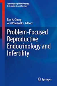 Problem-Focused Reproductive Endocrinology and Infertility -  - E-Book