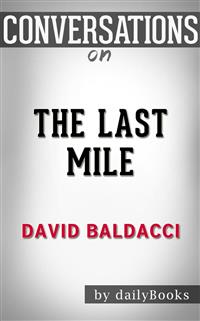 The Last Mile: by David Baldacci | Conversation Starters - dailyBooks - E-Book
