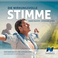 Die wirkungsvolle Stimme - Stephan Lendi - Hörbuch