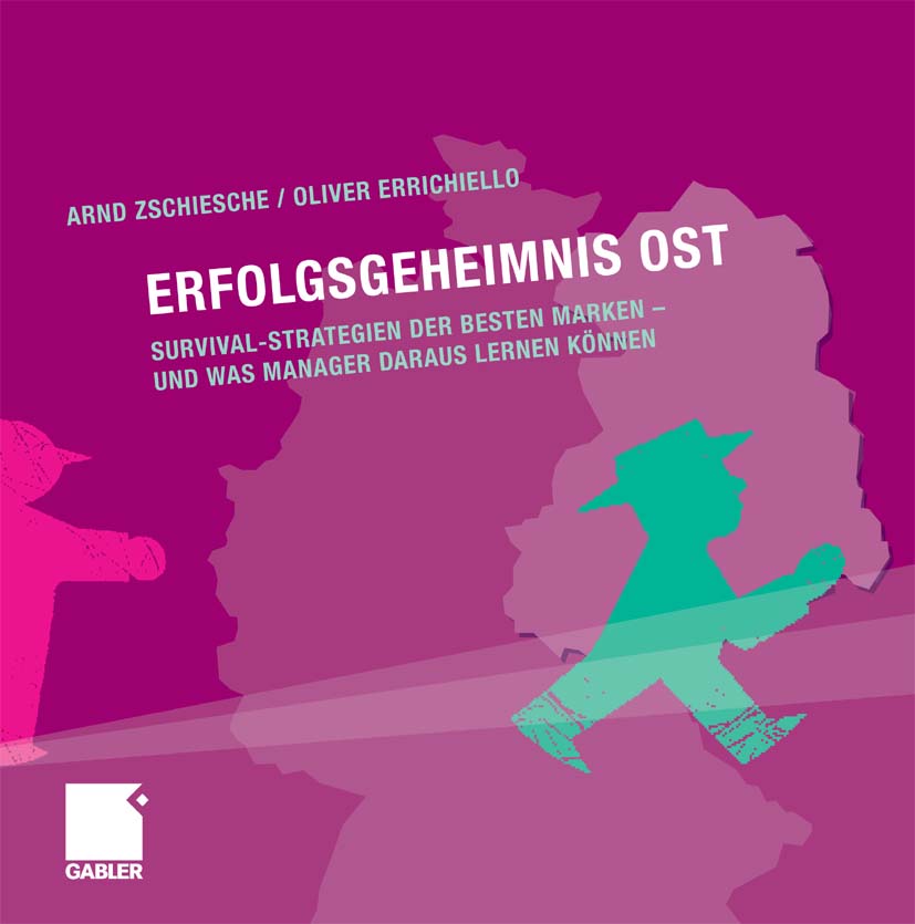 Erfolgsgeheimnis Ost - Arnd Jürgen Zschiesche - E-Book