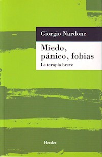 Miedo, pánico, fobias - Giorgio Nardone - E-Book
