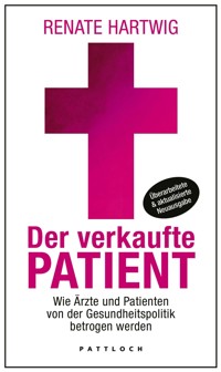 Der verkaufte Patient - Renate Hartwig - E-Book
