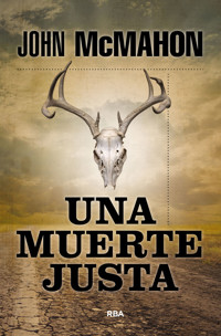 Una muerte justa - John McMahon - E-Book