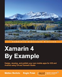 Xamarin 4 By Example - Matteo Bortolu - E-Book
