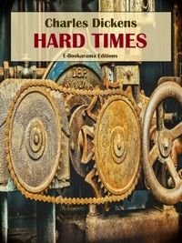 Hard Times - Charles Dickens. - E-Book