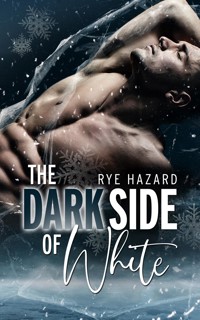 The Dark Side of White - Rye Hazard - E-Book