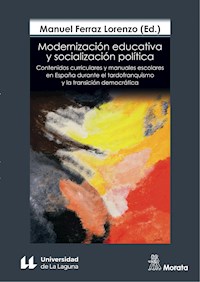 Modernización educativa y socialización política - Manuel Ferraz Lorenzo - E-Book