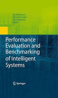 Performance Evaluation and Benchmarking of Intelligent Systems -  - E-Book
