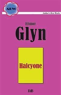 Halcyone - Elinor Glyn - E-Book