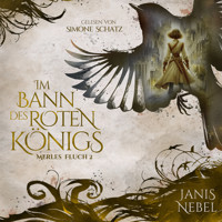 Im Bann des Roten Königs - Janis Nebel - Hörbuch