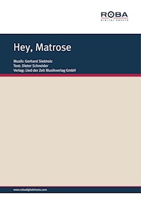 Hey, Matrose - Gerhard Siebholz - E-Book