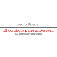 El conflicto palestino-israelí - Pedro Brieger - Hörbuch