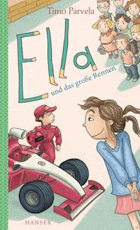 Ella und das große Rennen - Timo Parvela - E-Book