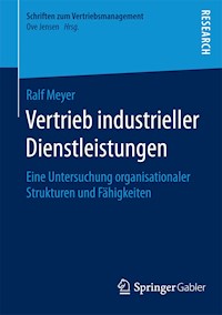 Vertrieb industrieller Dienstleistungen - Ralf Meyer - E-Book