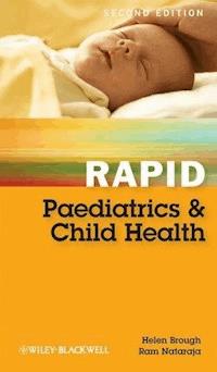 Rapid Paediatrics and Child Health - Helen A. Brough - E-Book