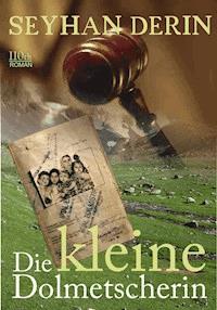 Die kleine Dolmetscherin - Seyhan Derin - E-Book