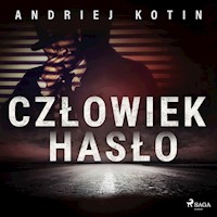 Człowiek hasło - Andriej Kotin - Hörbuch
