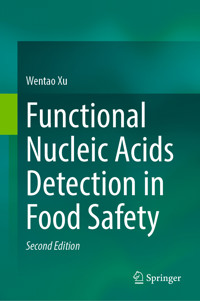 Functional Nucleic Acids Detection in Food Safety - Wentao Xu - E-Book