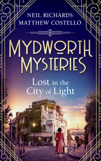 Mydworth Mysteries - Lost in the City of Light - Matthew Costello - E-Book