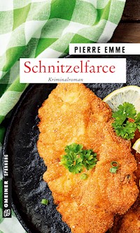 Schnitzelfarce - Pierre Emme - E-Book