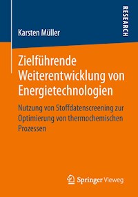 Zielführende Weiterentwicklung von Energietechnologien - Karsten Müller - E-Book