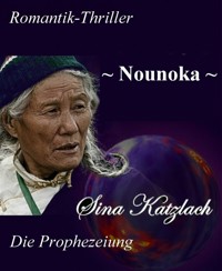 Nounoka - Sina Katzlach - E-Book