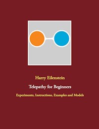 Telepathy for Beginners - Harry Eilenstein - E-Book