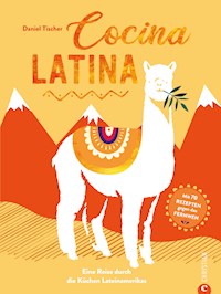 Cocina Latina - Daniel Tischer - E-Book